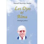 LOS OJOS DEL ALMA, de MANUEL MARTINEZ MUÑOZ | portada del libro