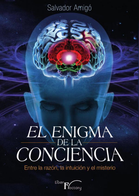 EL ENIGMA DE LA CONCIENCIA, de AMIGO, SALVADOR | portada del libro