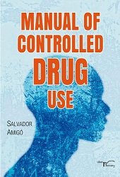 MANUAL OF CONTROLLED DRUG USE, de AMIGO, SALVADOR | portada del libro