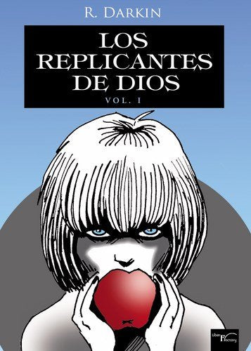 Los Replicantes de Dios Vol1, de Gómez González, Remedios | portada del libro