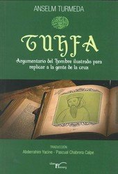 TUHFA ARGUMENTOS DEL HOMBRE ILUSTRADO PARA REPLICAR A LA GENTE DE LA CRUZ, de TURMEDA, ANSELM | portada del libro