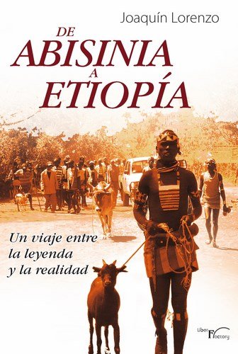 DE ABISINIA A ETIOPIA, de LORENZO, JOAQUIN | portada del libro