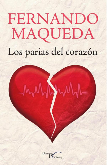 Los parias del corazón, de Maqueda López, Fernando | portada del libro