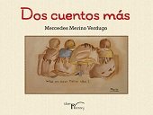 Dos Cuentos más, de Merino Verdugo, Mercedes | portada del libro