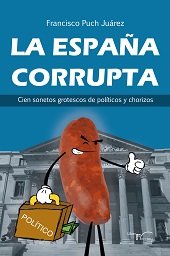 La España corrupta, de Puch Juárez, Francisco | portada del libro