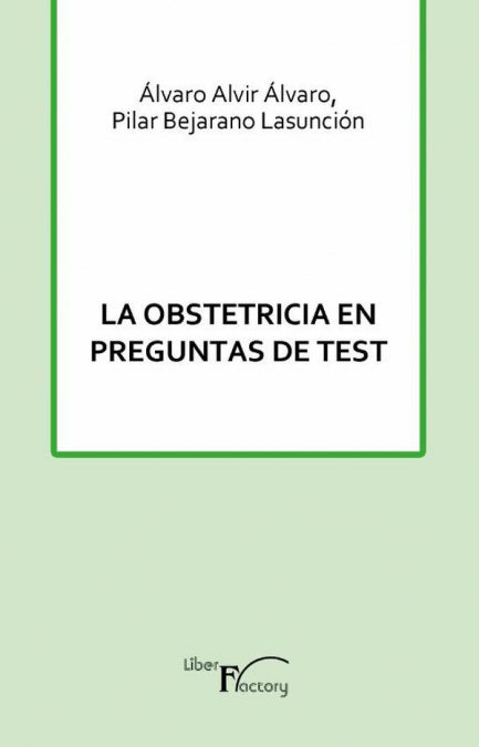 La obstetricia en preguntas de test, de Alvir Álvaro, Álvaro | portada del libro