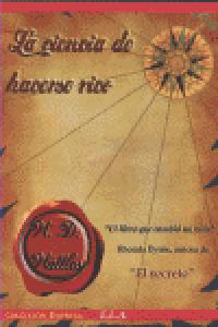 CIENCIA DE HACERSE RICO,LA, de WATTLES,WALLACE D | portada del libro