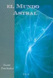 MUNDO ASTRAL, EL, de PANCHADASI, SWAMI | portada del libro