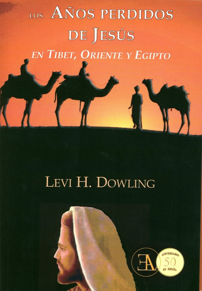 AÑOS PERDIDOS DE JESUS, LOS, de DOWING,LEVI H | portada del libro