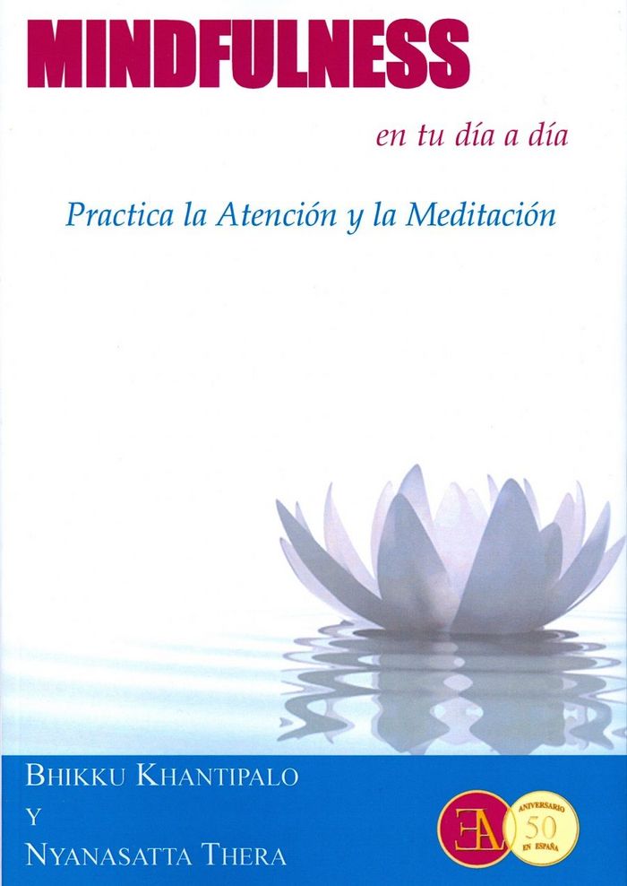 MINDFULNESS EN TU DIA A DIA, de Khantipalo, Bhikku | portada del libro