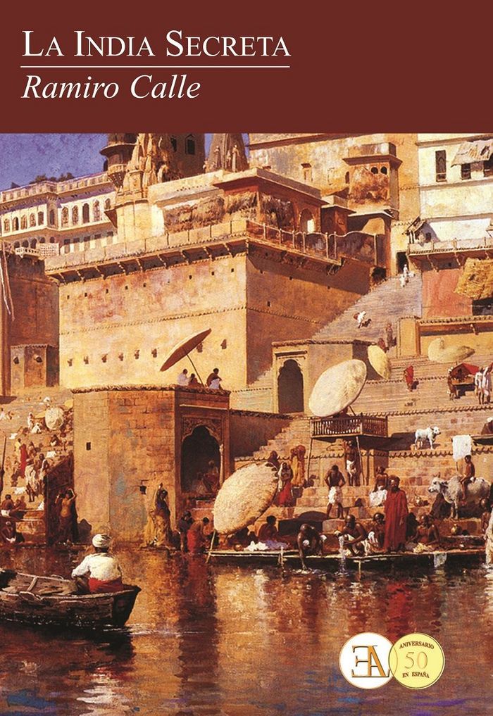 La India secreta, de CALLE CAPILLA, RAMIRO | portada del libro