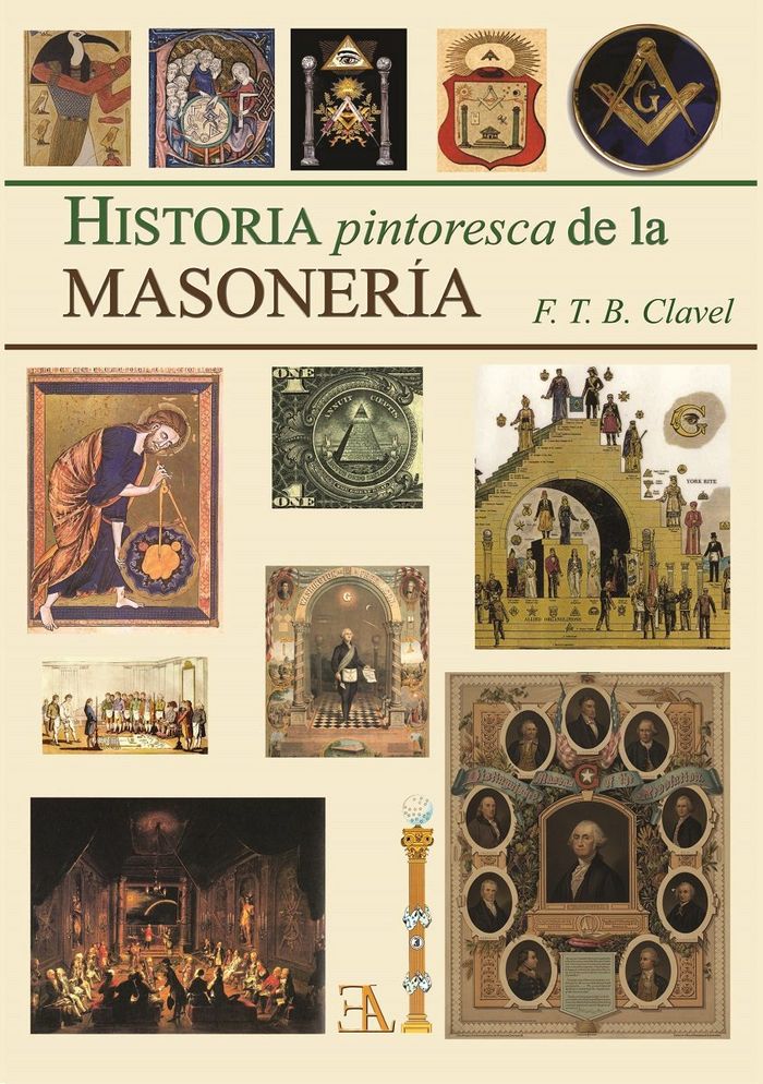 HISTORIA PINTORESCA DE LA MASONERÍA, de CLAVEL, F. T. | portada del libro