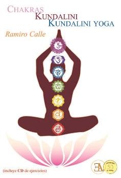 CHAKRAS, KUNDALINI Y KUNDALINI YOGA, de CALLE CAPILLA, RAMIRO | portada del libro