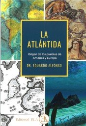 LA ATLÁNTIDA, de ALFONSO Y HERNÁN, EDUARDO | portada del libro