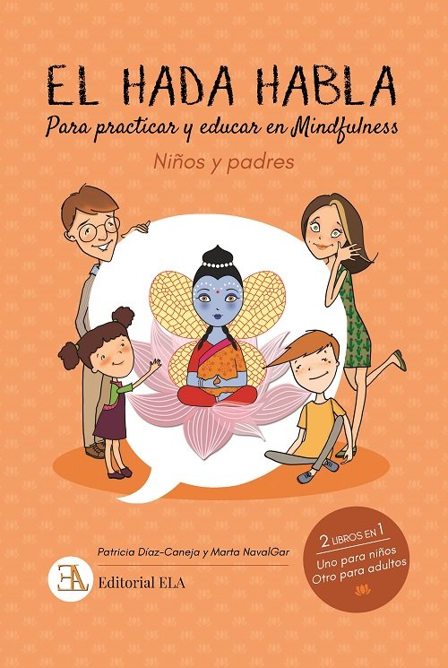EL HADA HABLA. MINDFULNESS PARA NIÑOS Y PADRES, de DÍAZ CANEJA, PATRICIA | portada del libro