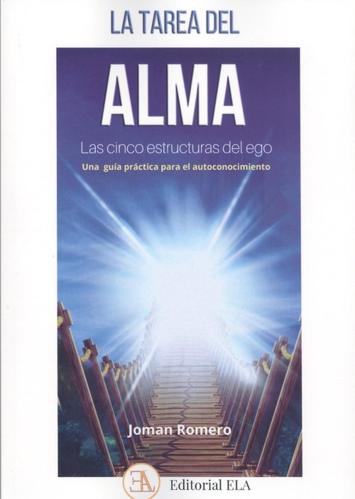 LA TAREA DEL ALMA LAS CINCO ESTRUCTURAS DEL EGO, de ROMERO, JOMAN | portada del libro