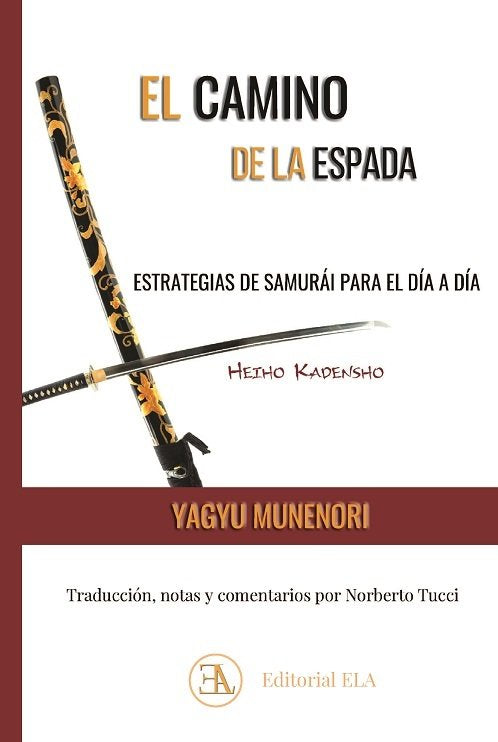 Heiho Kadensho. La Espada que Da la Vida, de MUNENORI, YAGYU | portada del libro