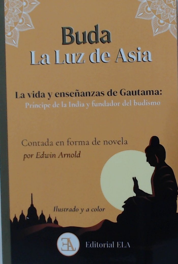 BUDA LA LUZ DE ASIA ILUSTRADO A COLOR, de ARNOLD, EDWIN | portada del libro