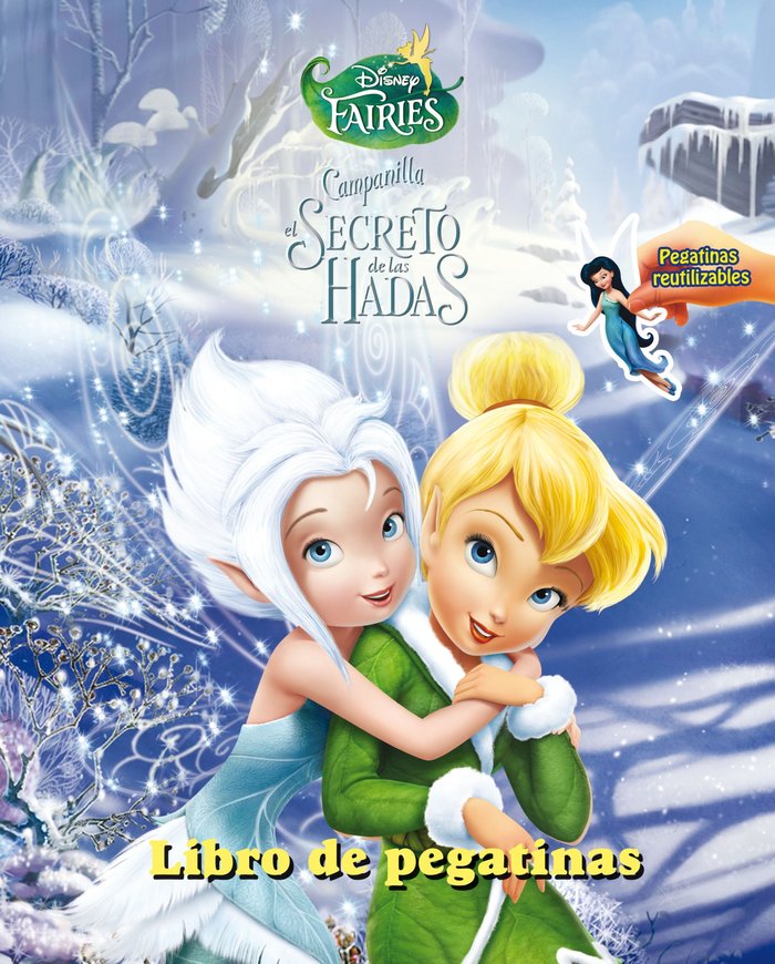 Campanilla y el secreto de las Hadas. Libro de pegatinas, de Disney | portada del libro
