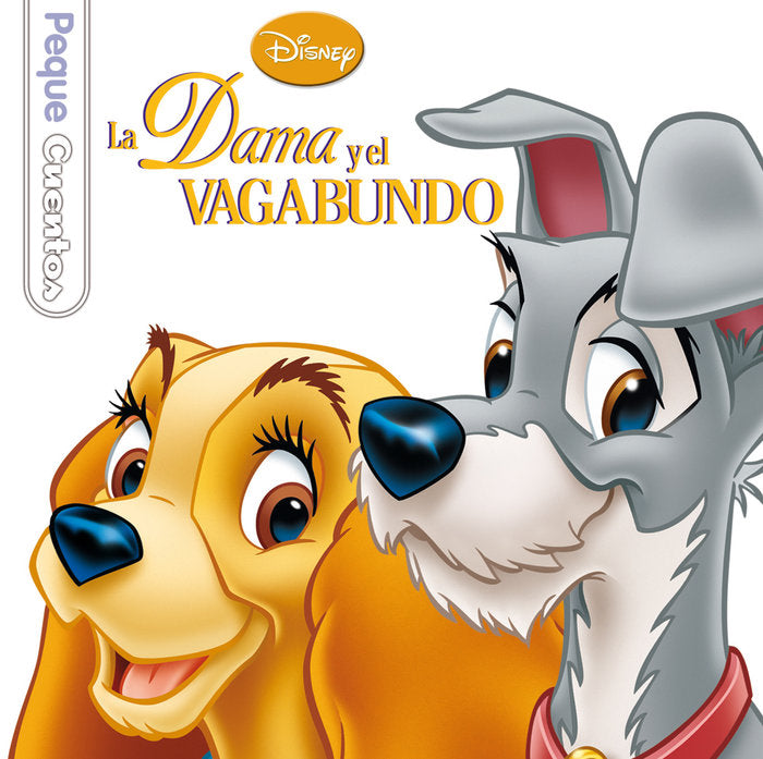 La Dama y el Vagabundo. Pequecuentos, de Disney | portada del libro