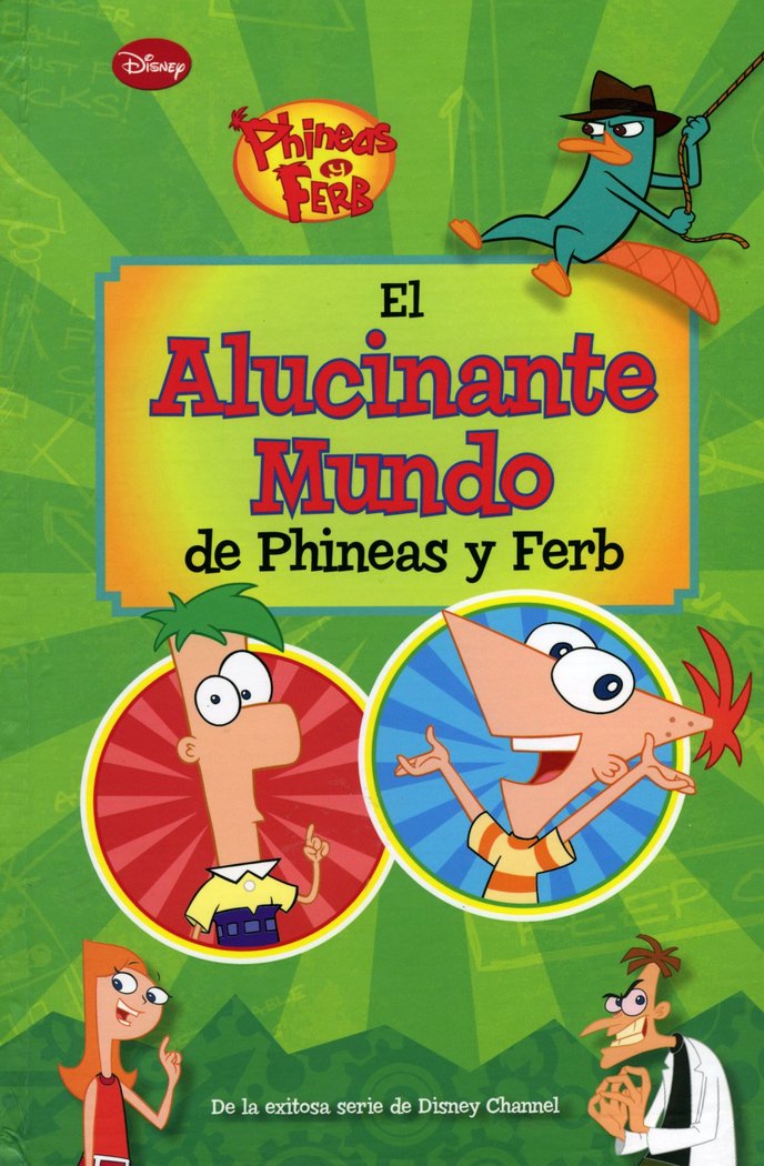 PyF. El alucinante mundo de Phineas y Ferb, de Disney | portada del libro