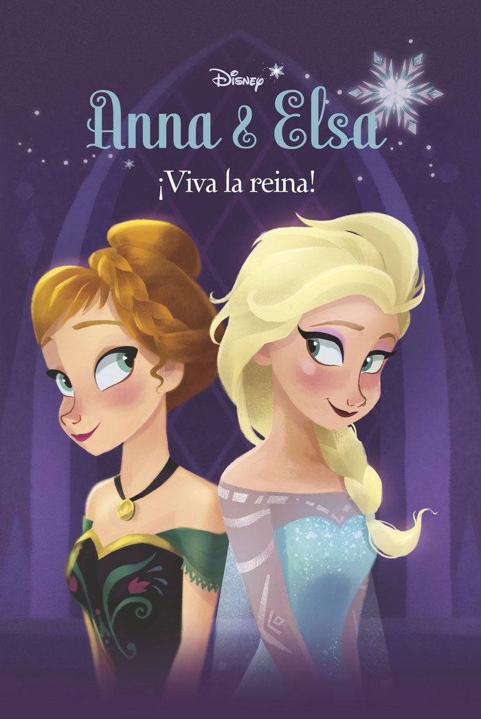 Frozen. Anna y Elsa. ¡Viva la reina!, de Disney | portada del libro