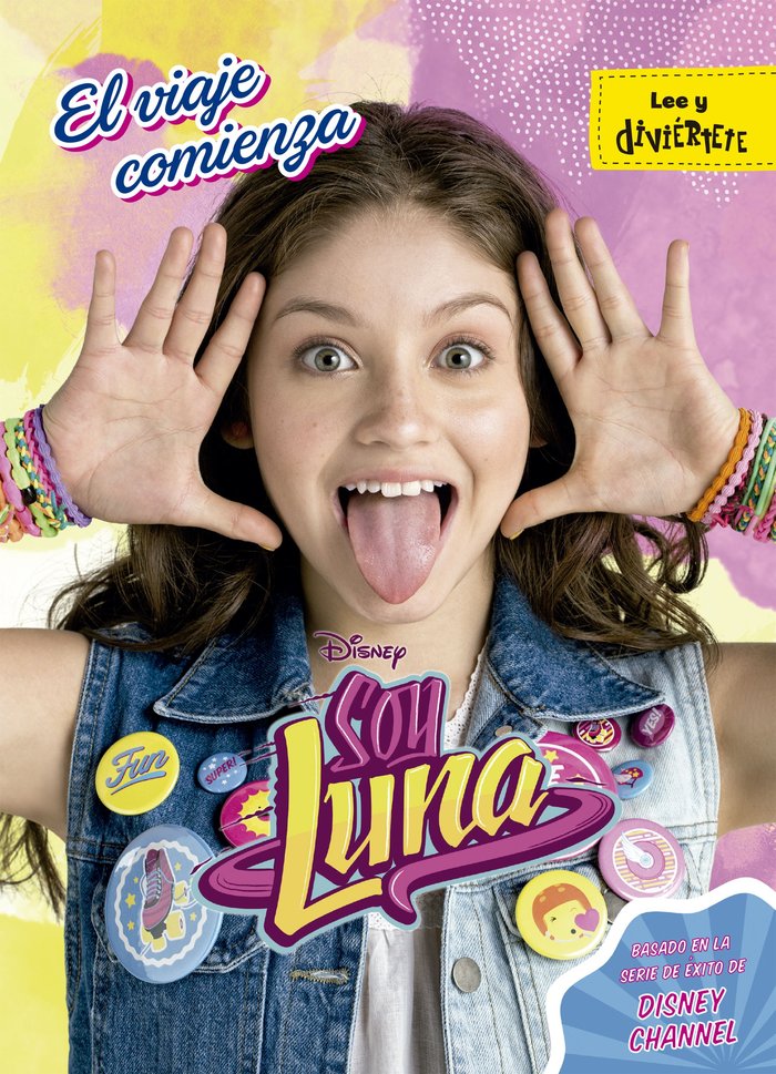 Soy Luna. El viaje comienza, de Disney | portada del libro