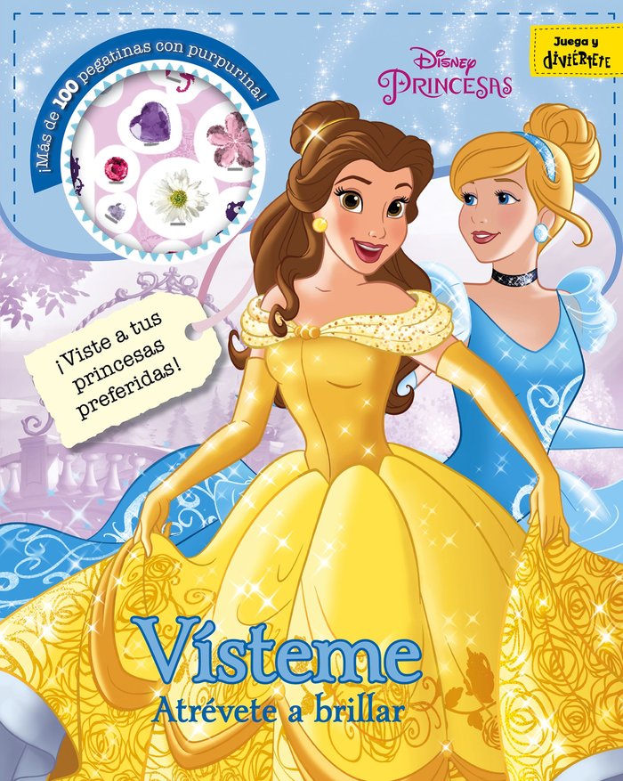 Princesas. Vísteme. Atrévete a brillar, de Disney | portada del libro