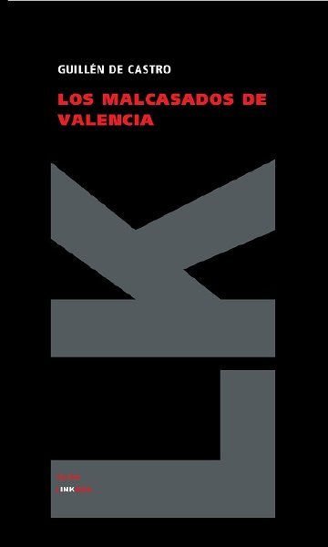 COMEDIA DE LOS MALCASADOS DE VALENCIA, de CASTRO, GUILLEN DE | portada del libro