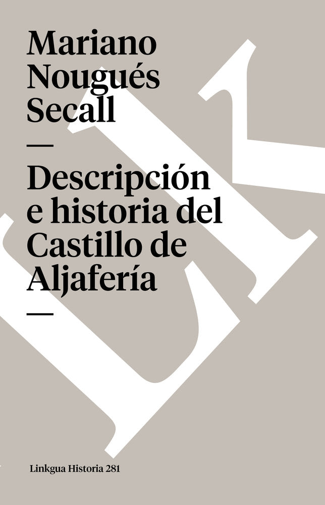 DESCRIPCION E HISTORIA DEL CASTILLO DE ALJAFERIA SITO EXTRAMUROS DE LA CIUDAD DE ZARAGOZA, de Nougués Secall, Mariano | porta