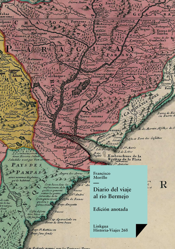 DIARIO DEL VIAJE AL RIO BERMEJO, de Morillo, Francisco | portada del libro