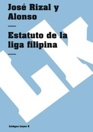 ESTATUTO DE LA LIGA FILIPINA, de RIZAL Y ALONSO | portada del libro
