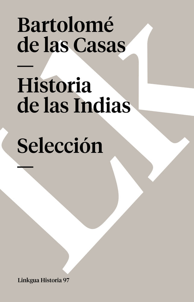 HISTORIA DE LAS INDIAS, de de las Casas, Bartolomé | portada del libro