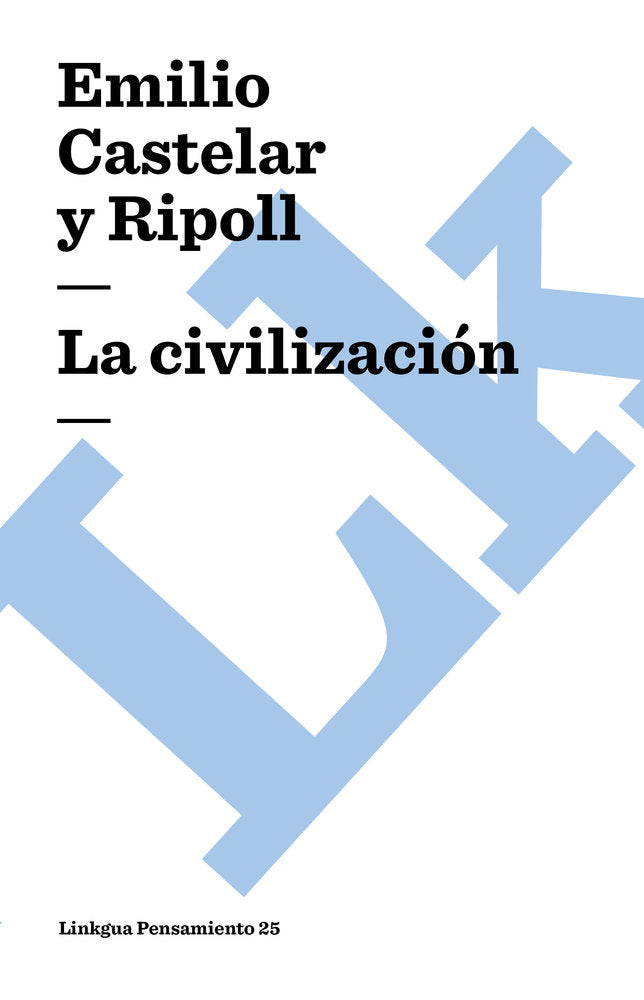 CIVILIZACION, LA, de Castelar, Emilio | portada del libro