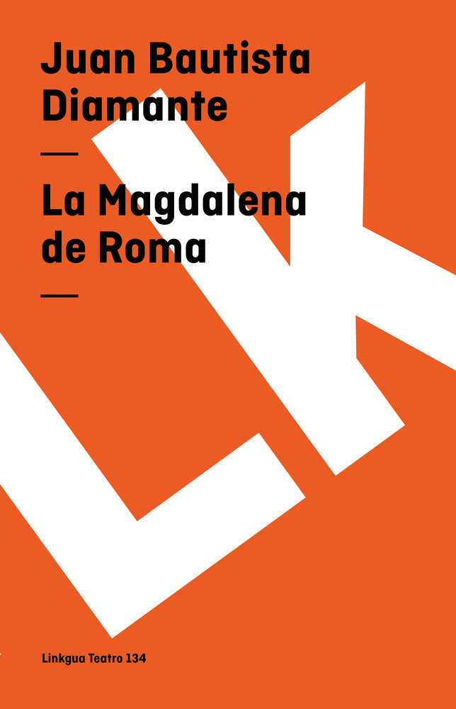 MAGDALENA DE ROMA, LA, de Diamante, Juan Bautista | portada del libro