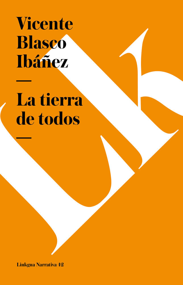 TIERRA DE TODOS, LA, de Blasco Ibáñez, Vicente | portada del libro