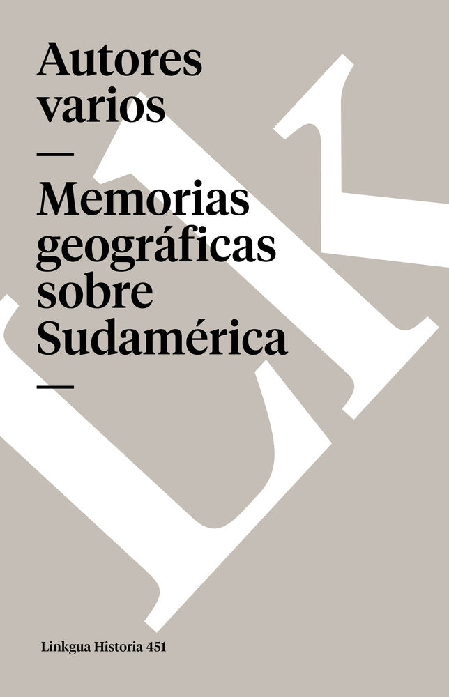 MEMORIAS VARIAS SOBRE LATINOAMERICA, de Varios, Autores | portada del libro