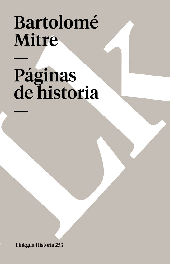 PAGINAS DE HISTORIA, de Mitre, Bartolomé | portada del libro