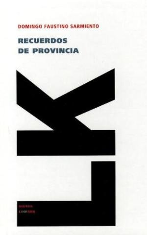RECUERDOS DE PROVINCIA, de SARMIENTO, DOMINGO FAUSTINO | portada del libro