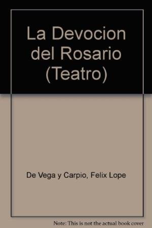 DEVOCION DEL ROSARIO, LA, de VEGA, LOPE DE | portada del libro