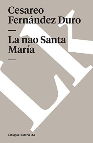 NAO SANTA MARIA, LA, de González, Zeferino | portada del libro