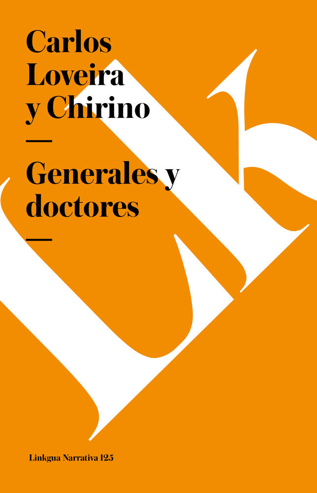 GENERALES Y DOCTORES, de Loveira, Carlos | portada del libro
