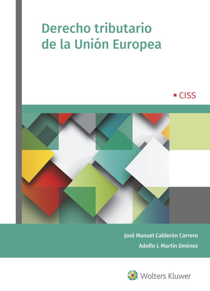 Derecho tributario de la Unión Europea, de Calderón Carrero, José Manuel | portada del libro