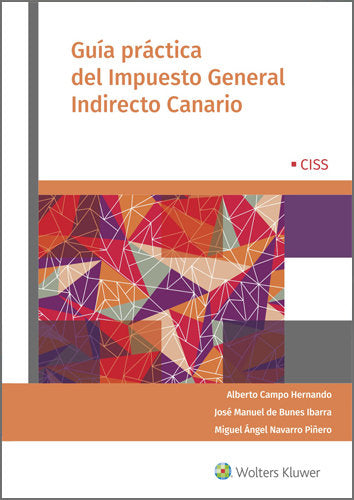 Guía Práctica del Impuesto General Indirecto Canario, de Campo Hernando, Alberto | portada del libro