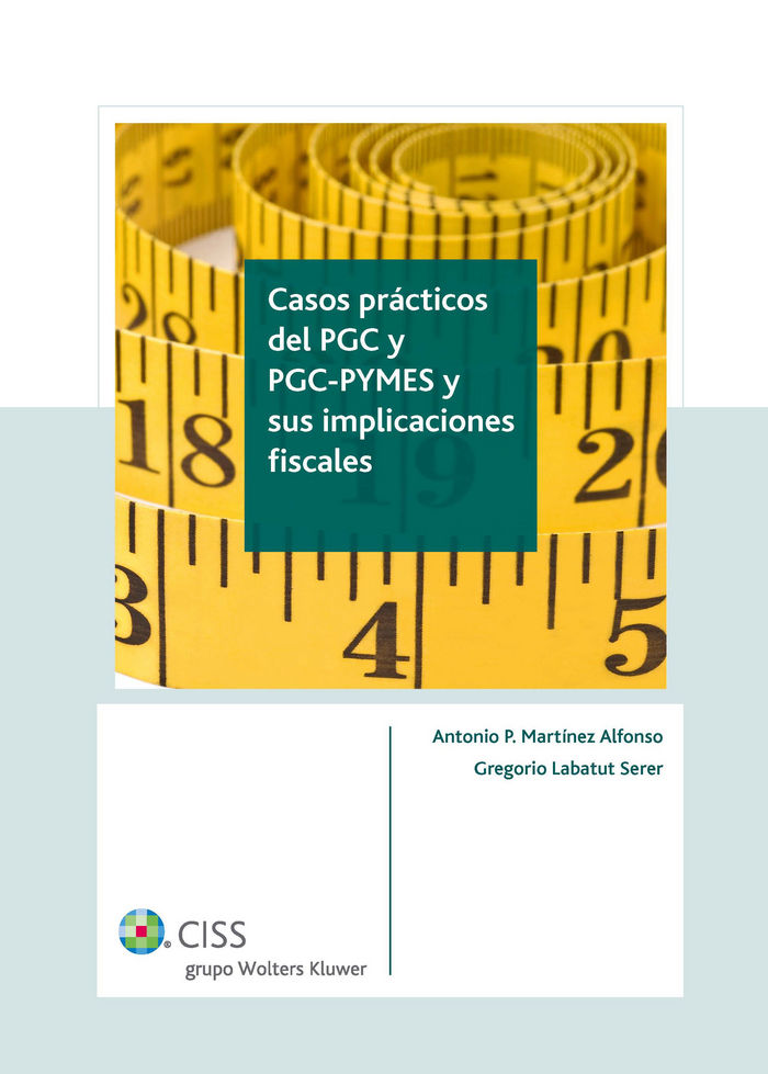 Casos prácticos del PGC y PGC-PYMES y sus implicaciones fiscales (4.ª edición), de ANTONIO MARTINEZ ALONSO | portada del libr