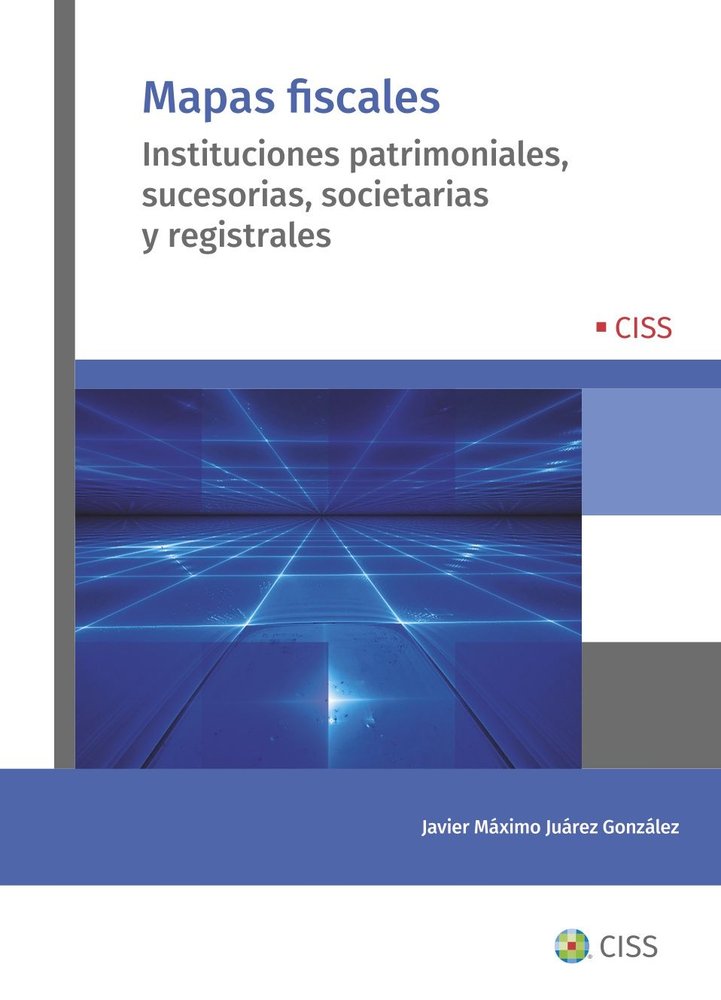 MAPAS FISCALES, de JAVIER MAXIMO JUAREZ GONZALEZ | portada del libro