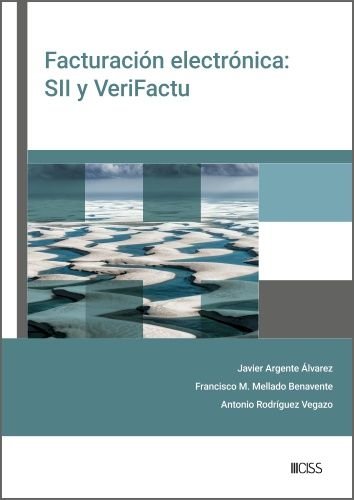 FACTURACION ELECTRONICA: SII Y VERIFACTU, de JAVIER ARGENTE ALVAREZ | portada del libro