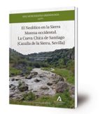 EL NEOLITICO EN LA SIERRA MORENA OCCIDENTAL, de Varios autores | portada del libro