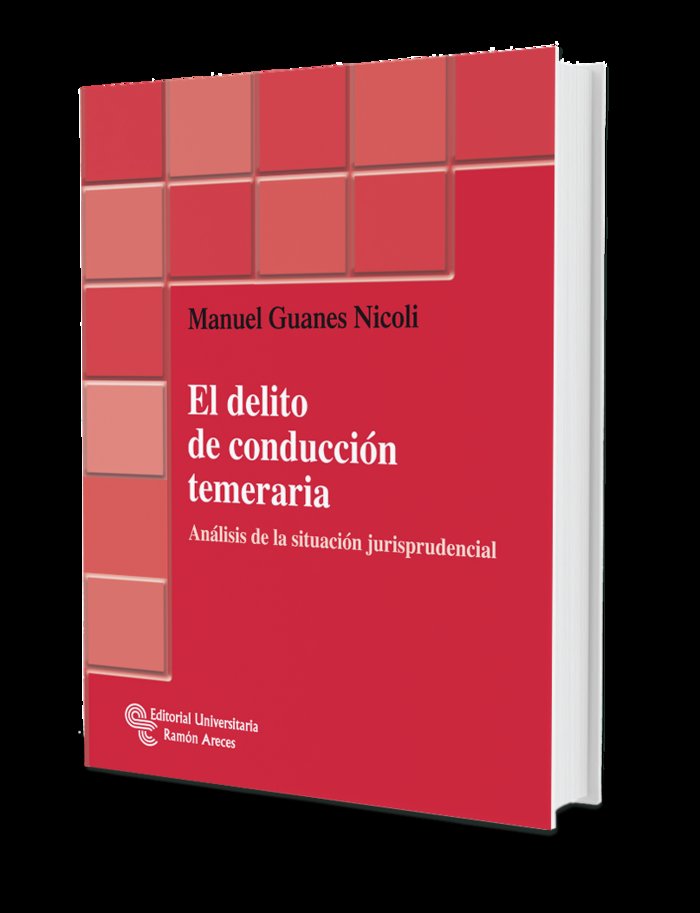 El delito de conducción temeraria, de Guanes Nicoli, Manuel | portada del libro