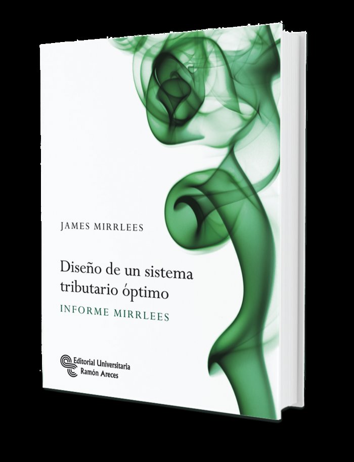 Diseño de un sistema tributario óptimo, de Mirrlees, James A. | portada del libro